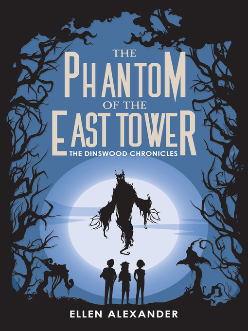 Title details for The Phantom of the East Tower by Ellen Alexander - Available